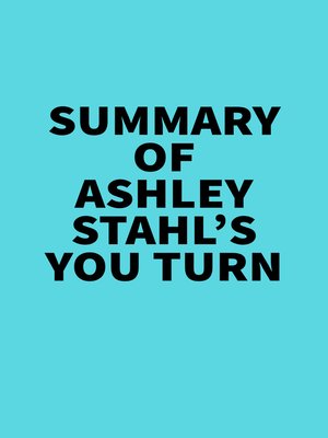 cover image of Summary of Ashley Stahl's You Turn